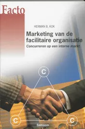 Omslag van Marketing van de facilitaire organisatie