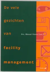 Omslag van De vele gezichten van facility management