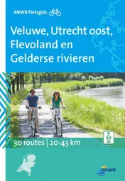 Omslag van Veluwe, Utrecht Oost, Flevoland en Gelderse rivieren