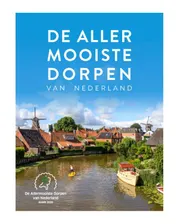 Omslag van De allermooiste dorpen van Nederland