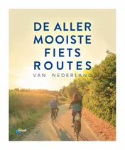 Omslag van De allermooiste fietsroutes van Nederland