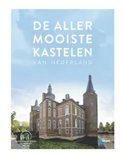 Omslag van De allermooiste kastelen van Nederland