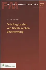 Omslag van Drie beginselen van fiscale rechtsbescherming
