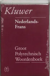 Omslag van Groot polytechnisch woordenboek Nederlands-Frans