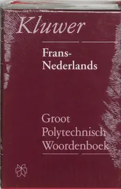 Omslag van Groot polytechnisch woordenboek Frans-Nederlands