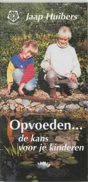Omslag van Opvoeden ... de kans voor je kinderen