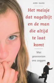Omslag van Het meisje dat nagelbijt en de man die altijd te laat komt