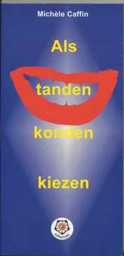 Omslag van Als tanden konden kiezen