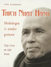 Omslag van Thich Nhat Hanh, mededogen is zonder grenzen
