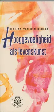 Omslag van Hooggevoeligheid als levenskunst