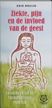 Omslag van Ziekte, pijn en de invloed van de geest