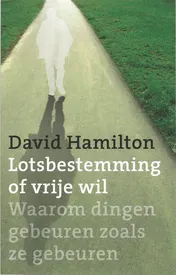 Omslag van Lotsbestemming of vrije wil?
