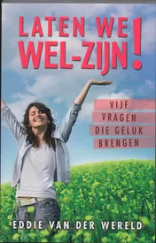 Omslag van Laten we wel-zijn!