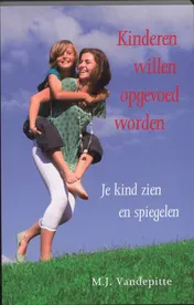 Omslag van Kinderen willen opgevoed worden