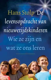 Omslag van De levensopdracht van nieuwetijdskinderen