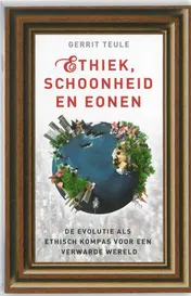 Omslag van Ethiek, schoonheid en eonen
