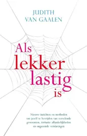 Omslag van Als lekker lastig is
