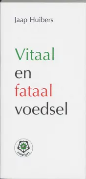 Omslag van Vitaal en fataal voedsel