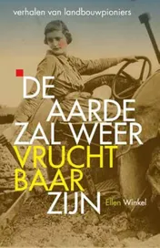 Omslag van De aarde zal weer vruchtbaar zijn