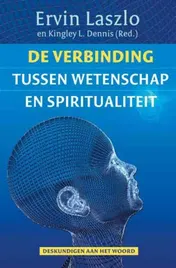 Omslag van De verbinding tussen wetenschap en spiritualiteit