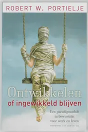 Omslag van Ontwikkelen of ingewikkeld blijven