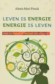 Omslag van Leven is energie, energie is leven