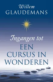 Omslag van Ingangen tot een cursus in wonderen