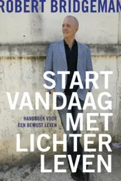 Omslag van Start vandaag met lichter leven