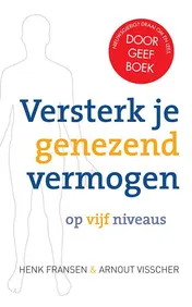 Omslag van Versterk je genezend vermogen op vijf niveaus