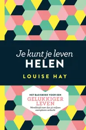 Omslag van Je kunt je leven helen