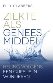 Omslag van Ziekte als geneesmiddel