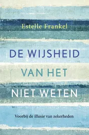 Omslag van De wijsheid van het niet weten