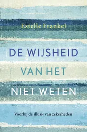 Omslag van De wijsheid van het niet weten