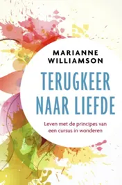 Omslag van Terugkeer naar liefde