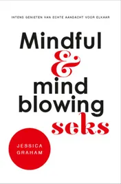 Omslag van Mindful en mindblowing seks