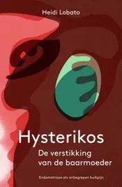 Omslag van Hysterikos, de verstikking van de baarmoeder