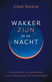 Omslag van Wakker zijn in de nacht