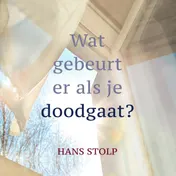Omslag van Wat gebeurt er als je dood gaat?