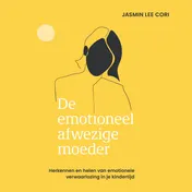 Omslag van De emotioneel afwezige moeder