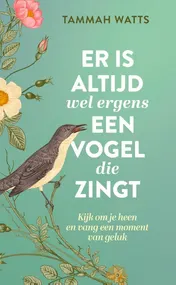Omslag van Er is altijd wel ergens een vogel die zingt