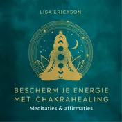 Omslag van Bescherm je energie met chakrahealing