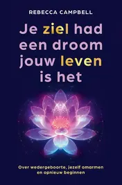 Omslag van Je ziel had een droom jouw leven is het