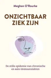 Omslag van Onzichtbaar ziek zijn