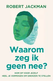 Omslag van Waarom zeg ik geen nee?