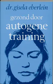 Omslag van Gezond door autogene training