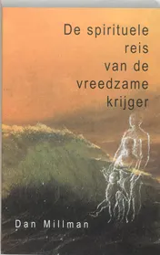 Omslag van De spirituele reis van de vreedzame krijger