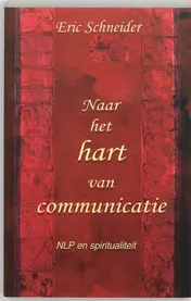 Omslag van Naar het hart van communicatie