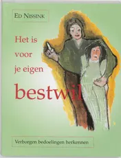Omslag van Het is voor je eigen bestwil