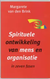 Omslag van Spirituele ontwikkeling van mens en organisatie