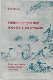 Omslag van Ontmoetingen met meesters en dwazen